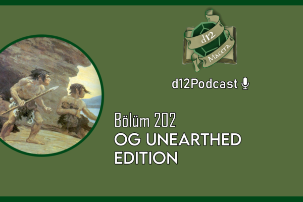 202: OG Unearthed Edition
